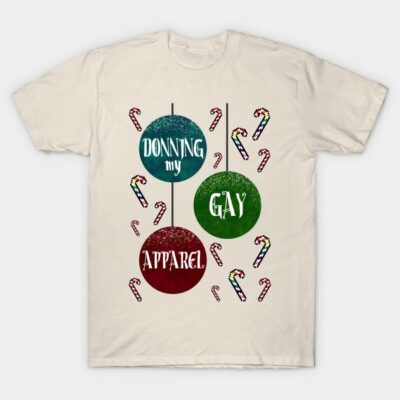 Donning my Gay Apparel T-Shirt by remarcable